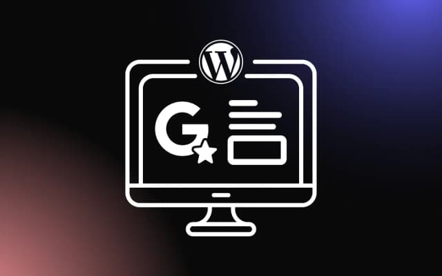 Tutorial on How To Integrate a Google Review Widget Into WordPress Using Plugins or Code